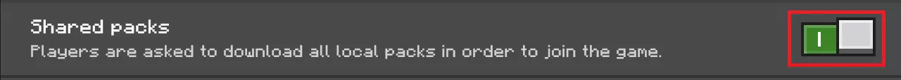 Bedrock_ResourcesPacksTab_SharedPacksToggle.webp