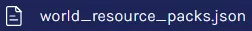 Bedrock_WorldResourcesPacksJson.webp