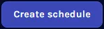 BH_CreateScheduleButton.webp