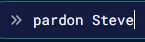 Rimworld_ConsolePardon.webp