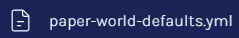 MC_Xray_PaperWorldDefaultsYml.webp
